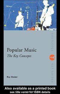 Popular music : the key concepts 2nd ed