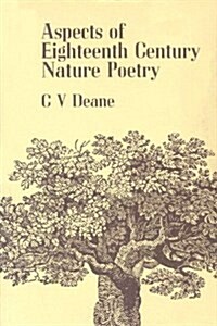 Aspects of Eighteenth Century Nature Poetry (Hardcover, 1)