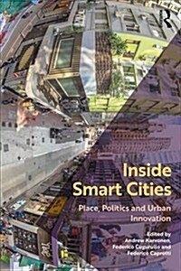 Inside Smart Cities: Place, Politics and Urban Innovation (Paperback)