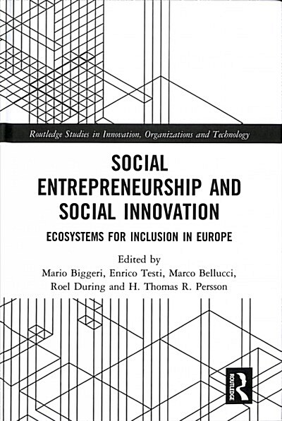 Social Entrepreneurship and Social Innovation: Ecosystems for Inclusion in Europe (Hardcover)