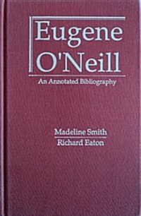 Eugene ONeill: 1973-1985 (Hardcover, 1)