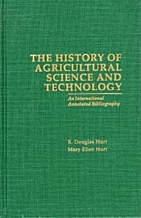Hist Agricultural Sci & Tech (Hardcover, 1)