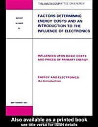 Factors Determining Energy Costs and an Introduction to the Influence of Electronics (Hardcover, 1)