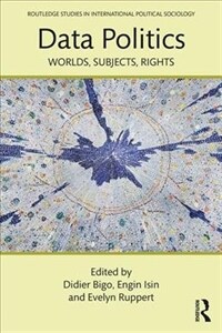 Data Politics : Worlds, Subjects, Rights (Paperback)