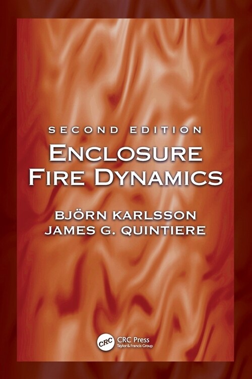 Enclosure Fire Dynamics, Second Edition (Hardcover, 2 ed)
