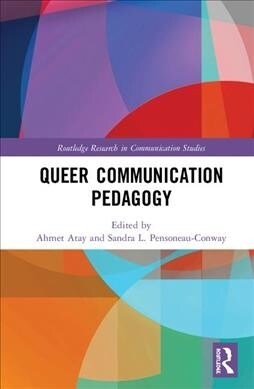 Queer Communication Pedagogy (Hardcover, 1)