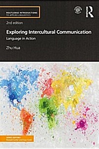 Exploring Intercultural Communication : Language in Action (Paperback, 2 ed)