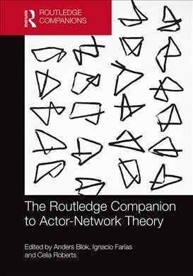 The Routledge Companion to Actor-Network Theory (Hardcover)