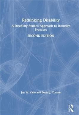 Rethinking Disability : A Disability Studies Approach to Inclusive Practices (Hardcover, 2 ed)