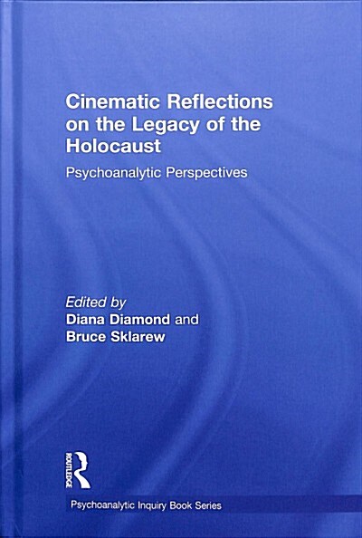 Cinematic Reflections on The Legacy of the Holocaust : Psychoanalytic Perspectives (Hardcover)