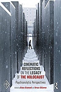 Cinematic Reflections on The Legacy of the Holocaust : Psychoanalytic Perspectives (Paperback)