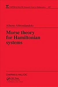 Morse Theory for Hamiltonian Systems (Hardcover, 1)