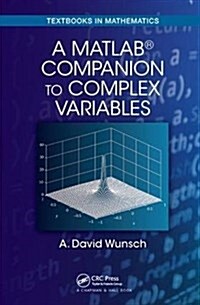 A MatLab® Companion to Complex Variables (Hardcover)