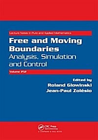 Free and Moving Boundaries : Analysis, Simulation and Control (Hardcover)