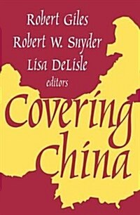 Covering China (Hardcover, 1)