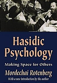 Hasidic Psychology : Making Space for Others (Hardcover)