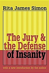 Jury and the Defense of Insanity (Hardcover, 1)