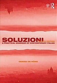 Soluzioni : A Practical Grammar of Contemporary Italian (Paperback, 4 ed)