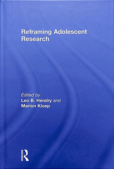 Reframing Adolescent Research (Hardcover)