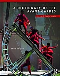 A Dictionary of the Avant-Gardes (Hardcover, 3 ed)