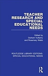 Teacher Research and Special Education Needs (Hardcover, 1)