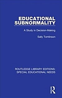 Educational Subnormality : A Study in Decision-Making (Hardcover)