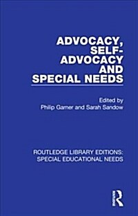 Advocacy, Self-Advocacy and Special Needs (Hardcover, 1)