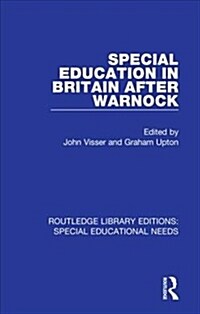 Special Education in Britain after Warnock (Hardcover, 1)