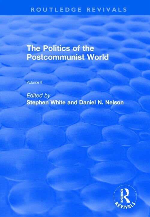 The Politics of the Postcommunist World (Paperback, 1)