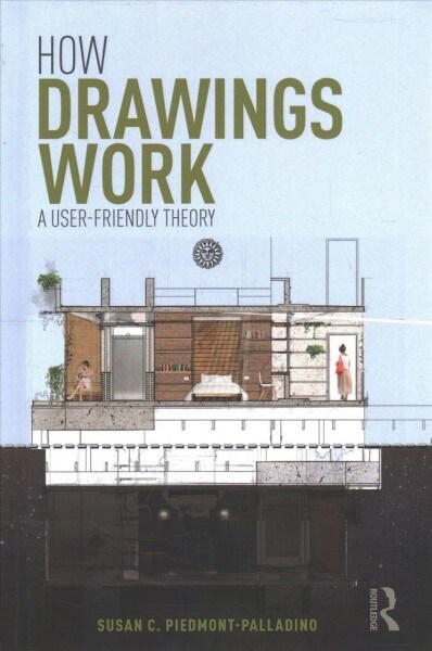 How Drawings Work : A User-Friendly Theory (Hardcover)