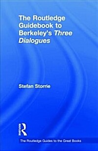 The Routledge Guidebook to Berkeley’s Three Dialogues (Hardcover)