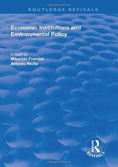 Economic Institutions and Environmental Policy (Paperback, 1)