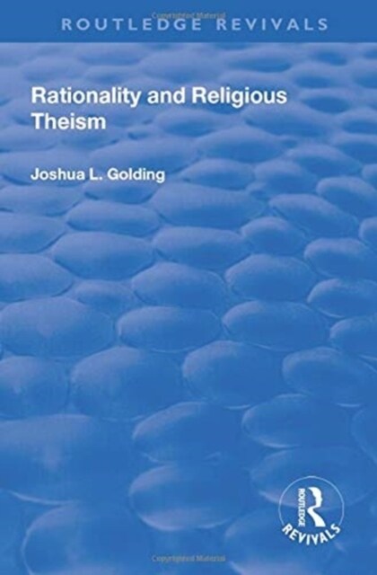 Rationality and Religious Theism (Paperback, 1)