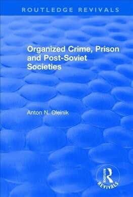 Organized Crime, Prison and Post-Soviet Societies (Paperback, 1)