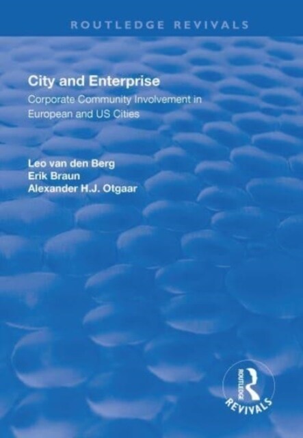 City and Enterprise : Corporate Community Involvement in European and US Cities (Paperback)