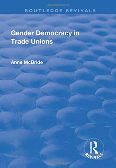 Gender Democracy in Trade Unions (Paperback, 1)