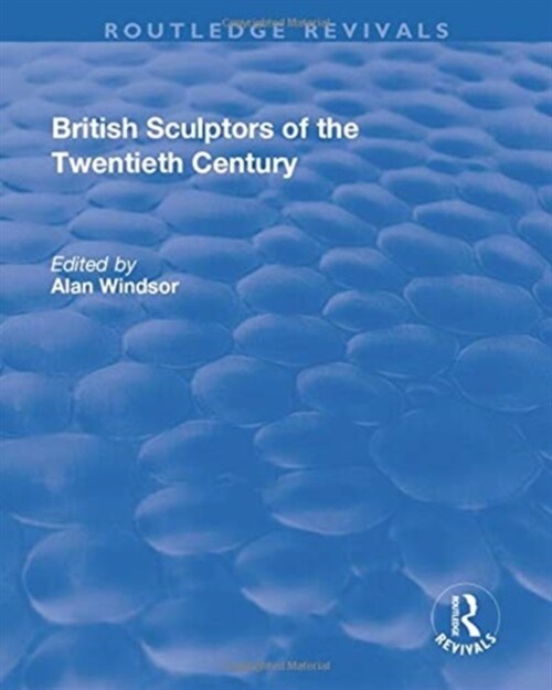 British Sculptors of the Twentieth Century (Paperback, 1)