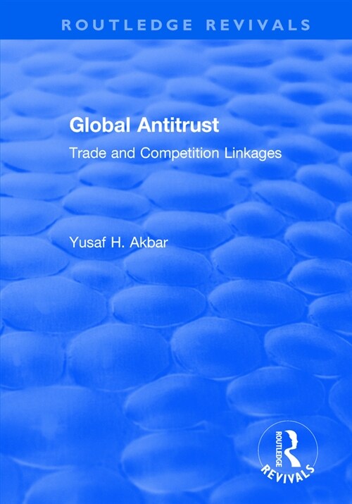 Global Antitrust : Trade and Competition Linkages (Paperback)