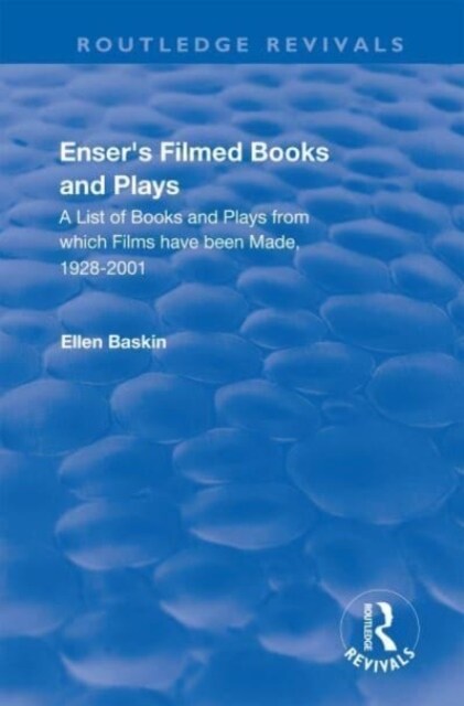 Enser’s Filmed Books and Plays : A List of Books and Plays from which Films have been Made, 1928-2001 (Paperback, 6 ed)