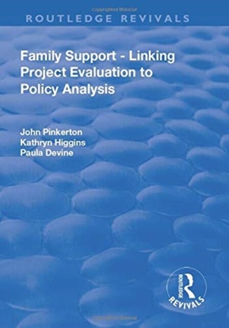 Family Support - Linking Project Evaluation to Policy Analysis (Paperback, 1)