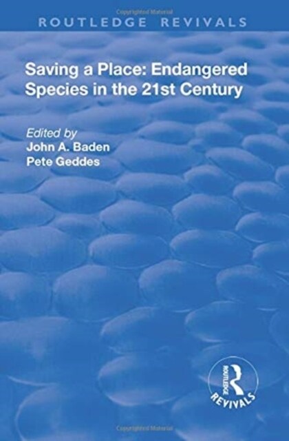 Saving a Place: Endangered Species in the 21st Century (Paperback, 1)