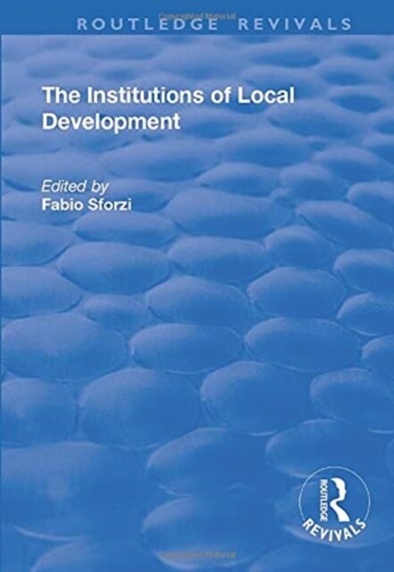 The Institutions of Local Development (Paperback, 1)