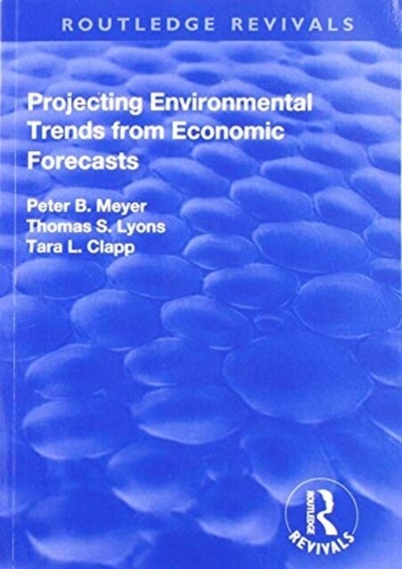 Projecting Environmental Trends from Economic Forecasts (Paperback, 1)