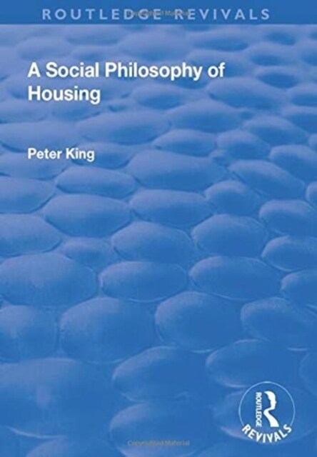 A Social Philosophy of Housing (Paperback, 1)