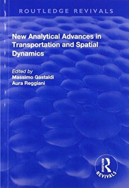 New Analytical Advances in Transportation and Spatial Dynamics (Paperback, 1)