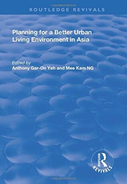 Planning for a Better Urban Living Environment in Asia (Paperback, 1)