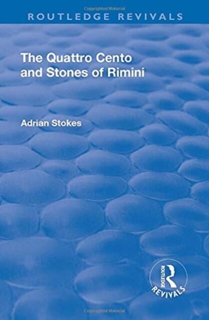 The Quattro Cento and Stones of Rimini : A Different Conception of the Italian Renaissance (Paperback)