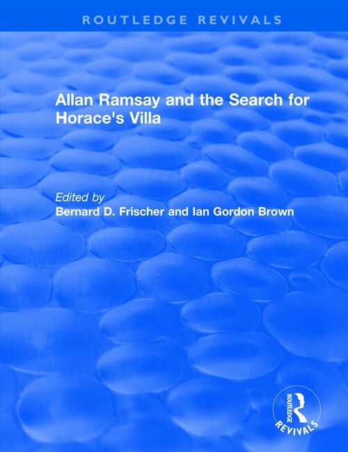 Allan Ramsay and the Search for Horaces Villa (Paperback, 1)