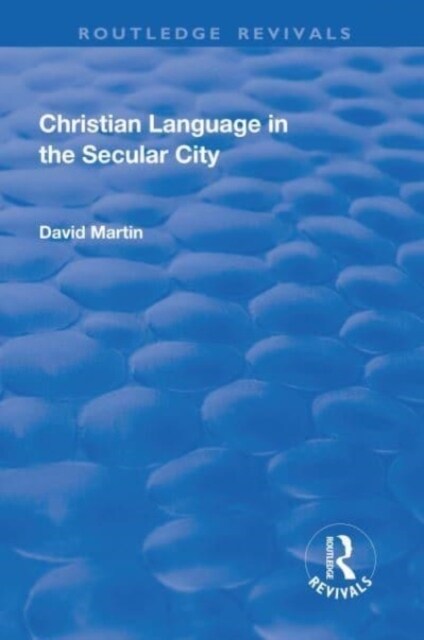 Christian Language in the Secular City (Paperback, 1)