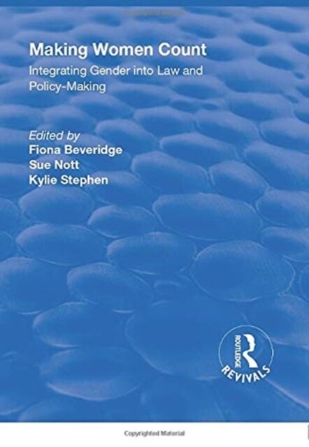 Making Women Count: Integrating Gender into Law and Policy-making : Integrating Gender into Law and Policy-making (Paperback)